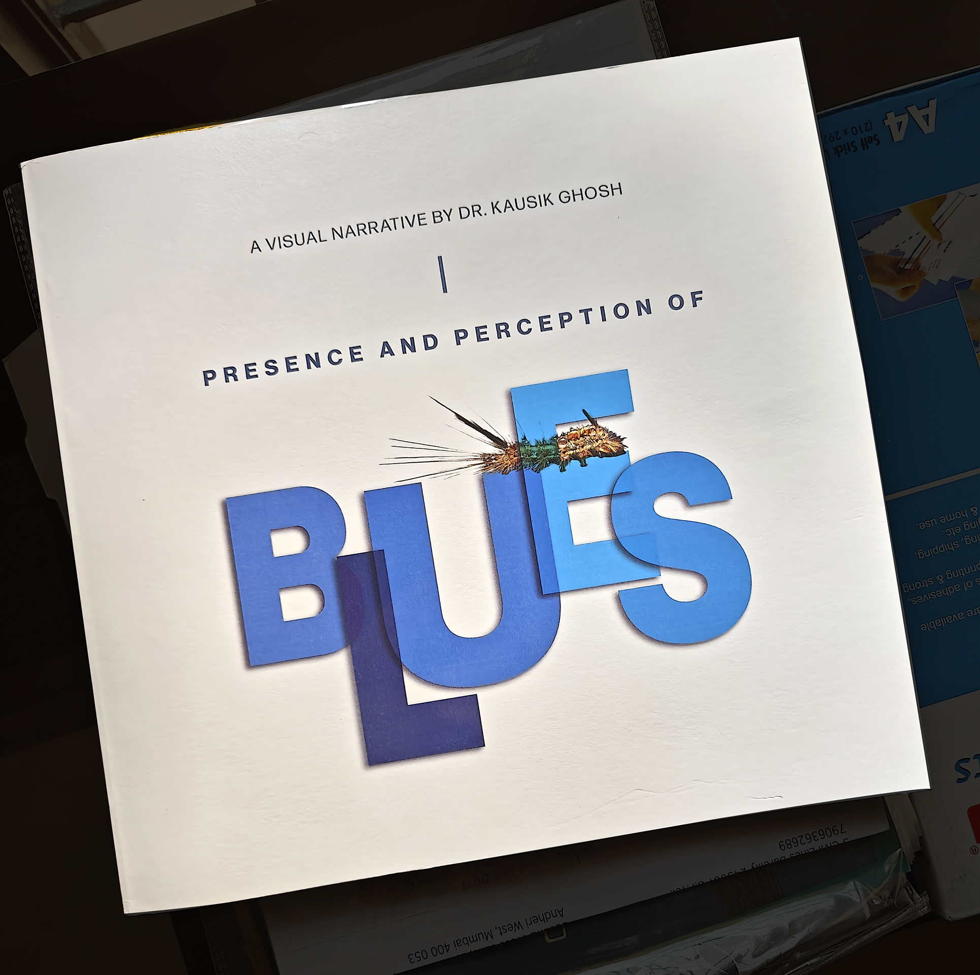 Images from the book Presence and Perception of Blues by Dr Kaushik Ghosh